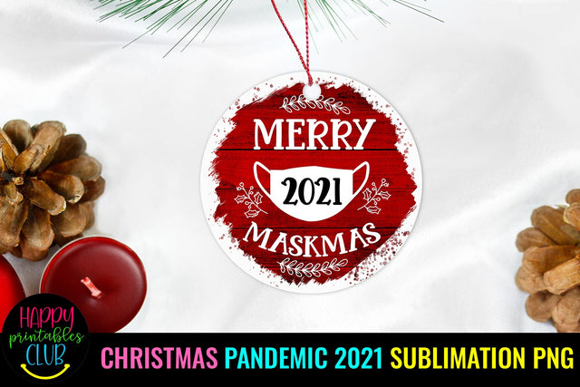 Merry Maskmas Ornament Sublimation- Pandemic Ornament 2021 Sublimation Happy Printables Club 