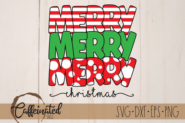 Merry Merry Merry Christmas SVG SVG Caffeinated SVGs 