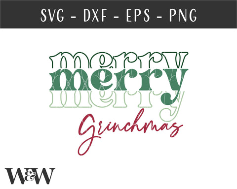 Merry Merry Merry Grinchmas SVG | Christmas Shirt SVG SVG Wood And Walt 