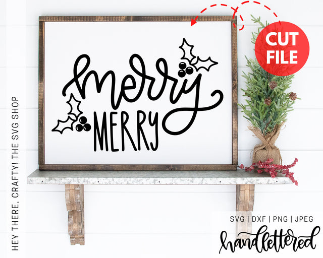 Merry Merry SVG Hey There, Crafty! 