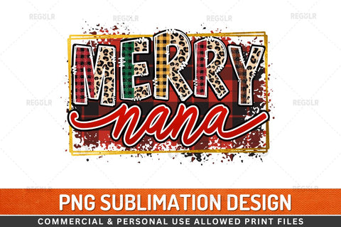 Merry nana Sublimation Design Sublimation Regulrcrative 