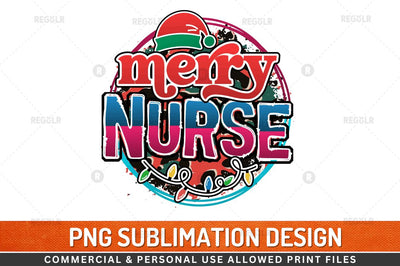 Merry nurse Sublimation Design Sublimation Regulrcrative 