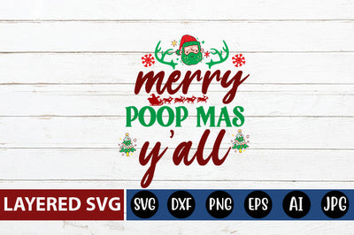 merry poop mas y'all SVG cute file SVG Blessedprint 