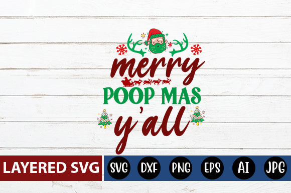 merry poop mas y'all SVG cute file SVG Blessedprint 