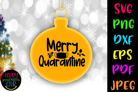 Merry Quarantine- Pandemic Christmas Ornaments SVG Happy Printables Club 