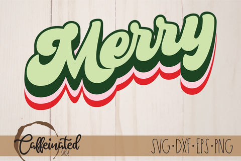 Merry Retro SVG, Multi Color SVG Caffeinated SVGs 