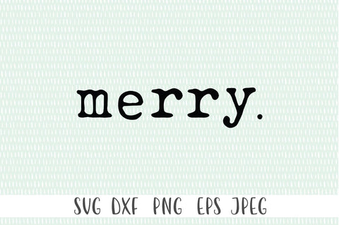 Merry SVG - Christmas SVG SVG Simply Cutz 