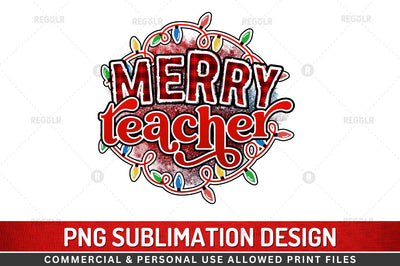 Merry teacher Sublimation Design Sublimation Regulrcrative 