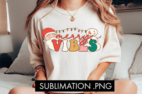 Merry Vibes Sublimation PNG Sublimation Freeling Design House 