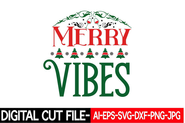 Merry Vibes Svg cut file SVG Blessedprint 