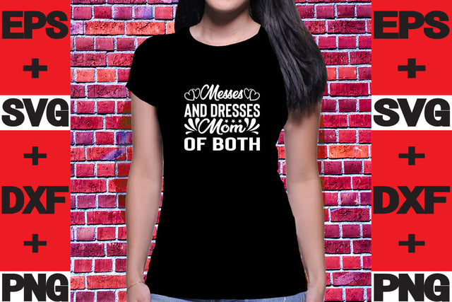 Messes and Dresses Mom Of Both SVG svgteam 
