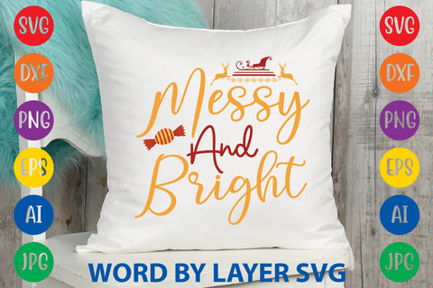 Messy And Bright, Christmas SVG Design SVG Rafiqul20606 