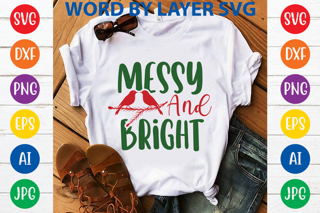 Messy And Bright, Christmas SVG SVG Rafiqul20606 