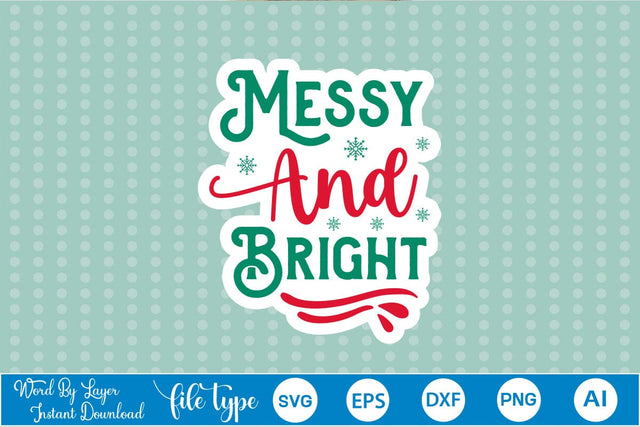 Messy And Bright Sticker SVG SVGs,Quotes and Sayings,Food & Drink,On Sale, Print & Cut SVG DesignPlante 503 