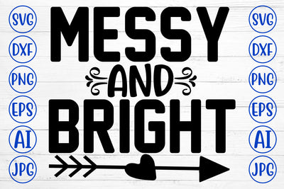 Messy And Bright SVG Cut File SVG Syaman 