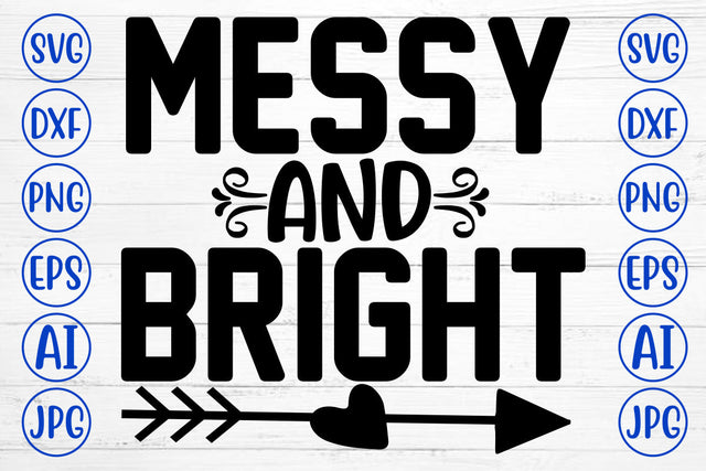 Messy And Bright SVG Cut File SVG Syaman 