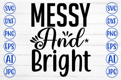 Messy And Bright SVG Cut File SVG Syaman 
