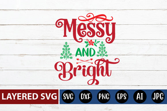 MESSY AND BRIGHT SVG CUTE FILE SVG Blessedprint 