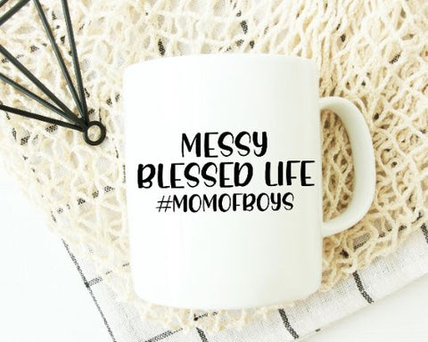 Messy Blessed Life Mom of Boys SVG - Mom Life SVG - Inspirational SVG SVG She Shed Craft Store 