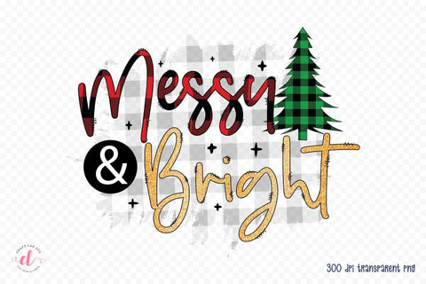 Messy & Bright PNG | Funny Christmas PNG Sublimation CraftLabSVG 