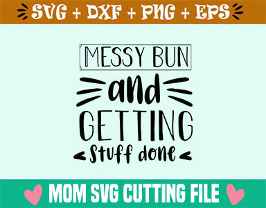 Messy bun and getting stuff done SVG SVG Studio 