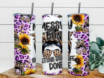 Messy Bun and Getting Stuff Done Tumbler Wrap, Messy Bun Tumbler PNG, Mom Messy Bun Life Sublimation iStyleDesign 