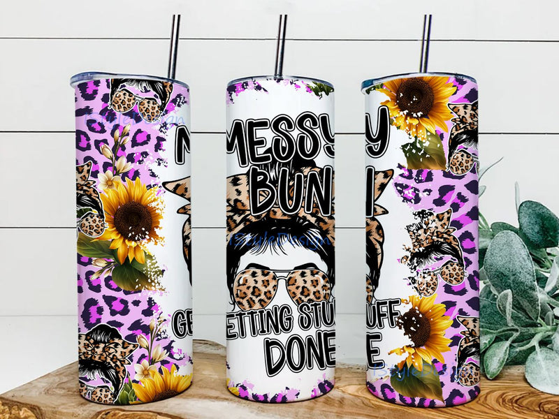 Messy Bun and Getting Stuff Done Tumbler Wrap, Messy Bun Tumbler PNG, Mom Messy Bun Life Sublimation iStyleDesign 