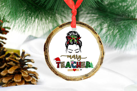 Messy Bun Christmas Teacher Sublimation I Holiday Teacher Sublimation Happy Printables Club 