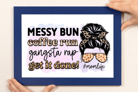 Messy bun coffee run gangsta rap Sublimation PNG, Coffee Sublimation Design Sublimation Regulrcrative 