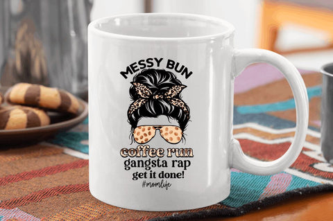 Messy bun coffee run gangsta Sublimation PNG, Coffee Sublimation Design Sublimation Regulrcrative 