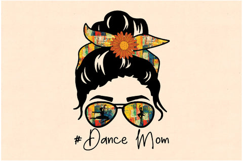 Messy Bun Dance Mom Sublimation Sublimation Jagonath Roy 