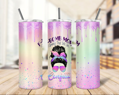 Messy Bun F-Bomb Mom, 20 oz Skinny Tumbler I Sprinkle The Like Confetti, sublimation tumbler designs Sublimation TrendingDesign 