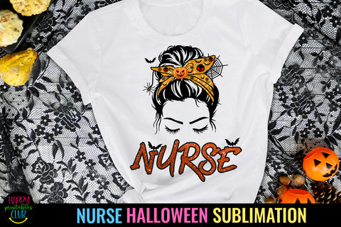 Messy Bun Halloween Nurse I Nurse Halloween Sublimation PNG Sublimation Happy Printables Club 
