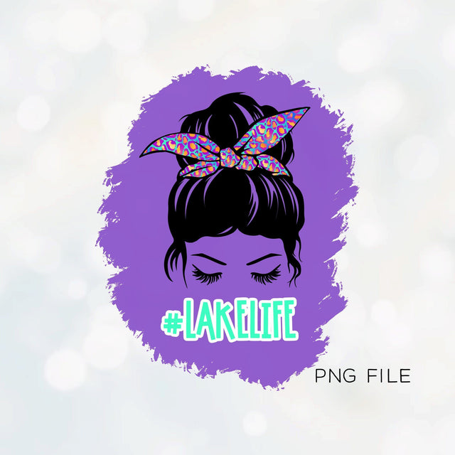 Messy Bun Lake Life PNG File for Sublimation Sublimation ShopGathered 