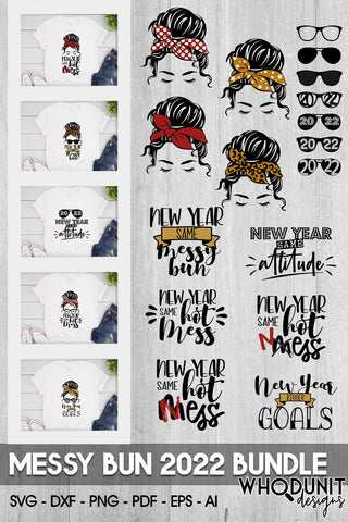 Messy Bun New Year SVG Bundle | 2022 | New Year cut files SVG Whodunit Designs 