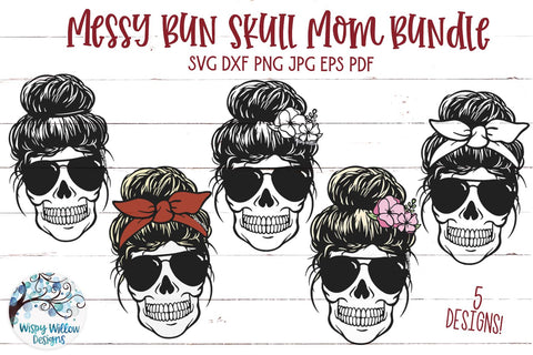 Messy Bun Skull Mom SVG Bundle SVG Wispy Willow Designs 