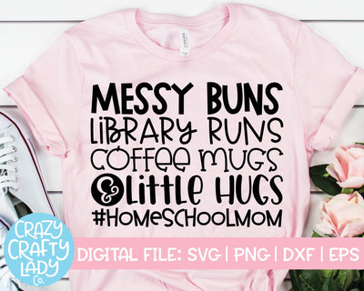 Messy Buns, Library Runs | Mom | Funny School Quote SVG Cut File SVG Crazy Crafty Lady Co. 