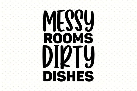 Messy Rooms dirty dishes svg SVG orpitasn 