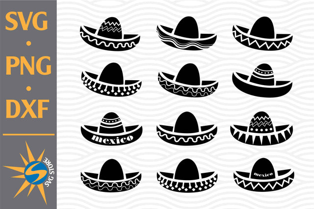 Mexico Sombrero SVG, PNG, DXF Digital Files Include SVG SVGStoreShop 
