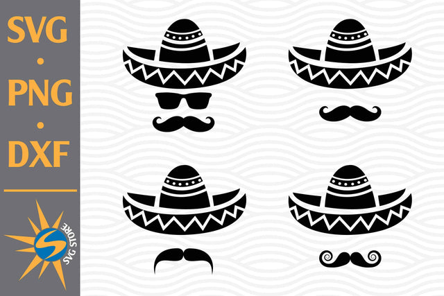 Mexico Sombrero With Moustache SVG, PNG, DXF Digital Files Include SVG SVGStoreShop 