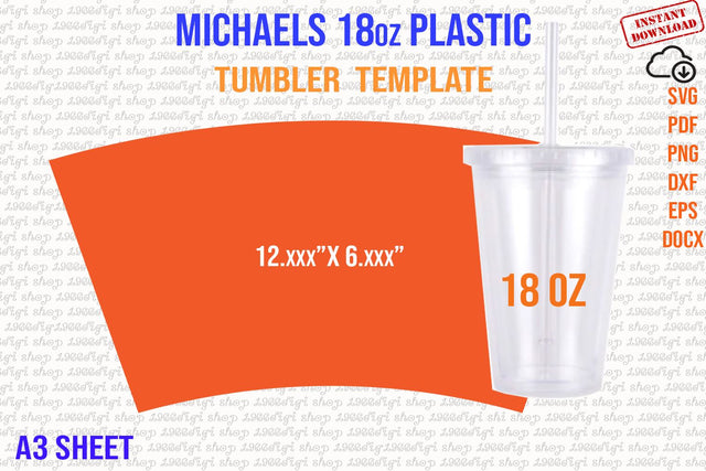 Michaels 18oz Plastic Tumbler Template Full Wrap Sublimation Template for Artminds SVG 1966digi 