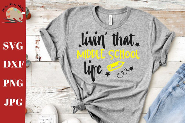 Middle school life svg- Middle school shirt svg - Middle school teacher svg dxf SVG The Artsy Spot 