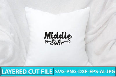 Middle Sister SVG Cut File SVG Syaman 