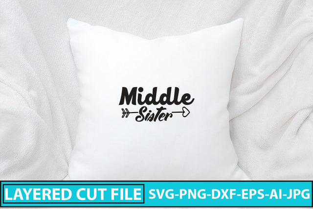 Middle Sister SVG Cut File SVG Syaman 