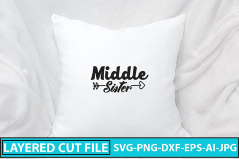Middle Sister SVG Cut File SVG Syaman 