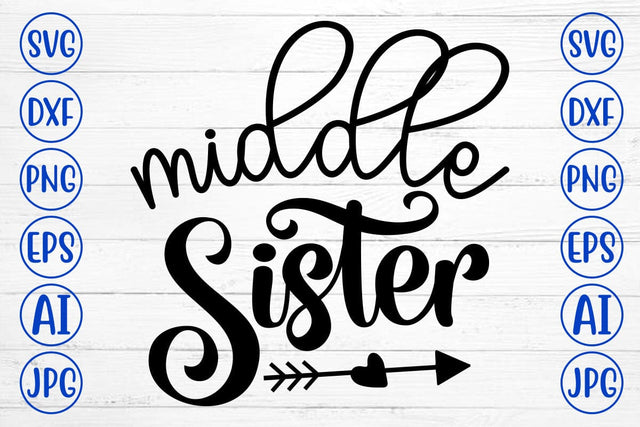 Middle Sister SVG Cut File SVG Syaman 