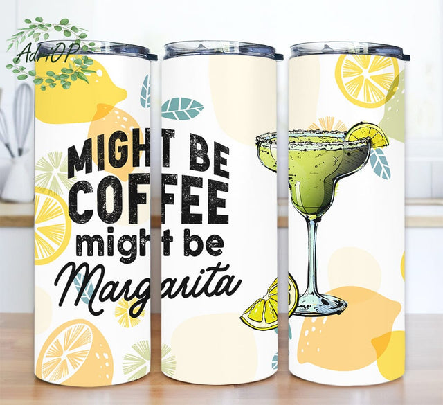 Might Be Coffee Might Be Margarita 20oz Skinny Tumbler Png, Margarita Tumbler, Lime Tumbler, Alcohol, Drinking Tumbler, Cocktail Glass, Digital Download Sublimation AdriOP 