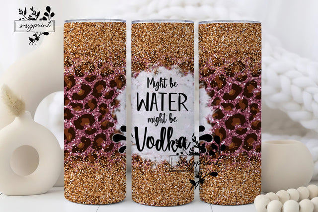 Might Be Vodka Tumbler Wrap, 20oz Skinny Tumbler Sublimation Design, Instant Download, Straight & Tapered Tumbler Wrap PNG, Funny Tumbler Sublimation sassyprint 