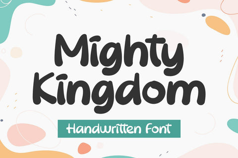 Mighty Kingdom - Handwritten Font Font Alpaprana Studio 