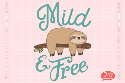 MILD AND FREE | funny sloth SVG SVG Partypantaloons 